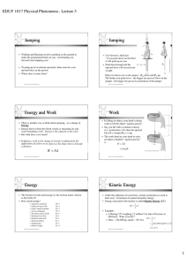 Jumping Jumping Energy and Work Work Energy Kinetic Energy