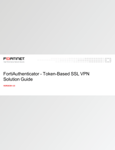 FortiAuthenticator 4.0 Token-Based SSL VPN Solution Guide