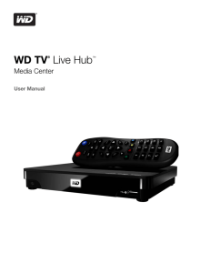 WD TV Live Hub Media Center User Manual