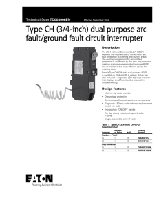 Type CH (3/4-inch) dual purpose arc fault/ground fault circuit