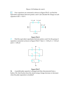 Physics 210 Problems for week 6 21. Four capacitors are connected
