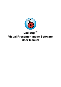 Ladibug Visual Presenter Image Software User Manual