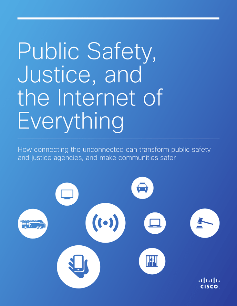 Public Safety, Justice, and the of Everything