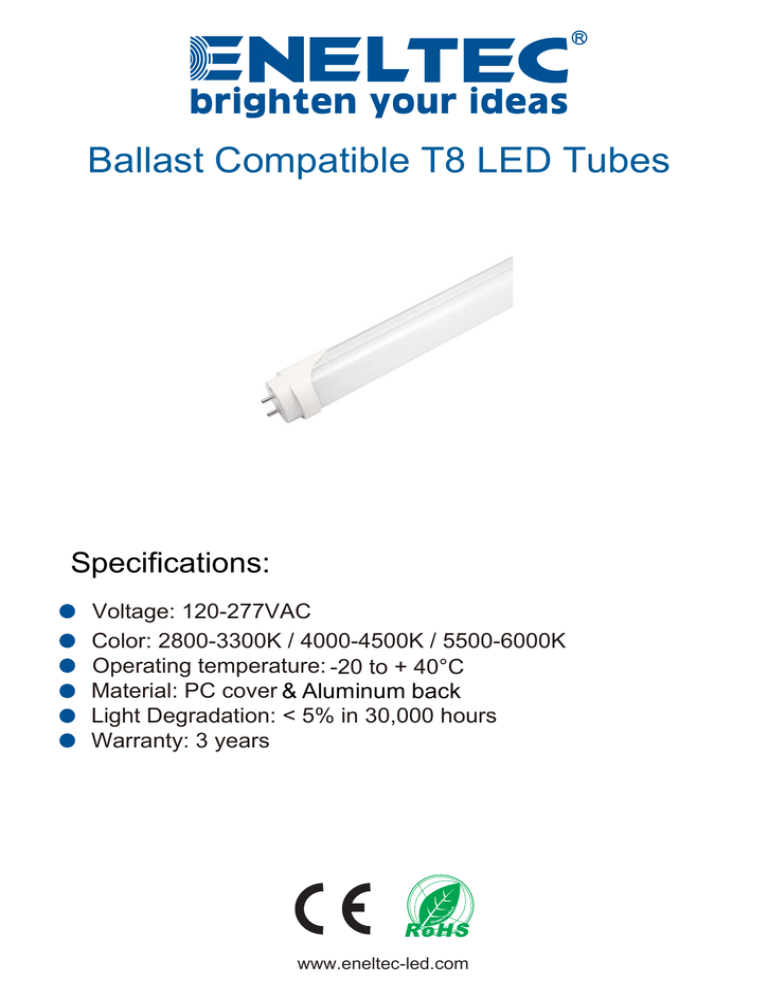 Ballast Compatible T8 LED Tubes