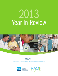AAOF Year In Review 2013: Orthodontic Education & Research