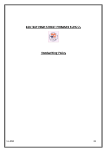 BENTLEY HIGH STREET PRIMARY SCHOOL Handwriting Policy