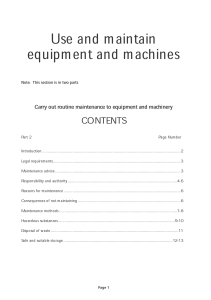 Carry out routine maintenance on equipment and machinery