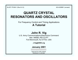 QUARTZ CRYSTAL RESONATORS AND OSCILLATORS