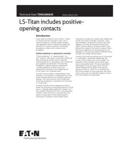 LS-Titan includes positive- opening contacts