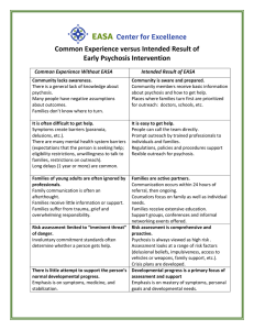 Common Experience vs. Intended Result of Early Psychosis