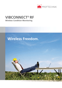 Wireless Freedom. VIBCONNECT® RF