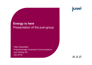 Energy is here Presentation of the juwi