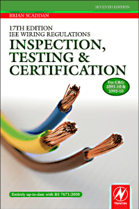 17th Edition IEE Wiring Regulations: Inspection, Testing