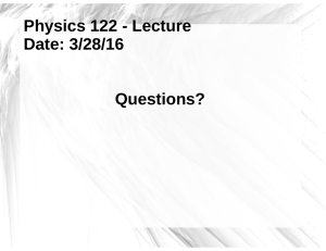 Class Notes 3/28/16 - Physics Internal Website