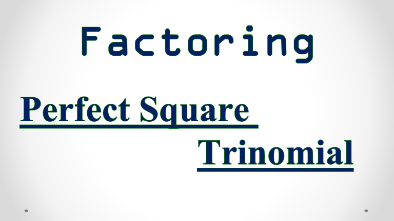 factoring-perfect-square-trinomial