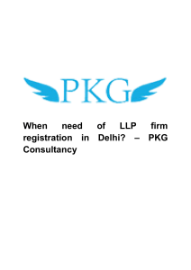 When need of LLP firm registration in Delhi - PKG Consultancy