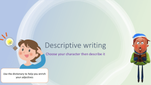 Descriptive writing + adjectives