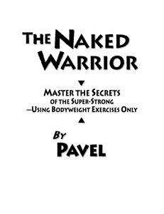 (Ebook) Fitness - Pavel Tsatsouline - Naked Warrior - 218Pgs