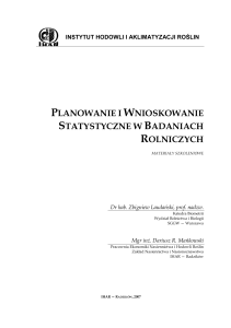 Planowanie i wnioskowanie statystyczne w badaniach rolniczych