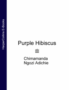 Literariness.org-Adichie-Chimamanda-Ngozi-Purple-Hibiscus-0-HarperCollins-Publishers