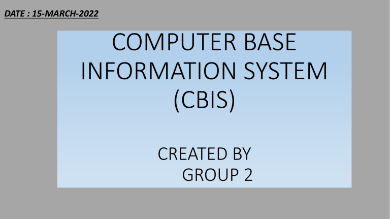 Computer Based Information Systems (CBIS) Definition