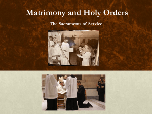 Matrimony & Holy Orders: Sacraments of Service