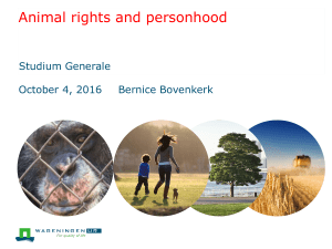 0871a8b8-7c54-494a-99e8-9ed8f9fab30d Animals as Legal Persons - The Ethcis - Lecture by Bernice Bovenkerk - 4 October 2016 (1)