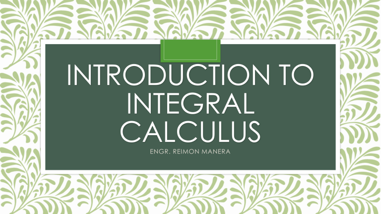 Introduction to Integral Calculus Presentation