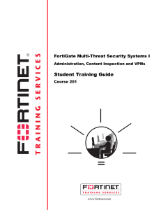 FortiGate Multi Threat Security Systems