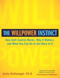 The Willpower Instinct: Self-Control & Habits