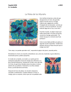 La Pelea de los Mynahs: Cuento corto en español