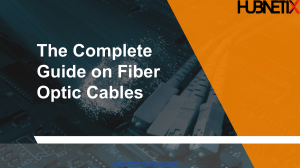 Fiber Optic Cables: A Complete Guide