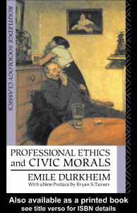 Professional Ethics and Civic Morals by Durkheim, Emile (z-lib.org)
