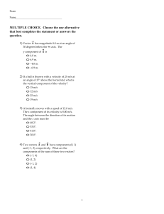 Physics Exam: Vectors and Projectile Motion