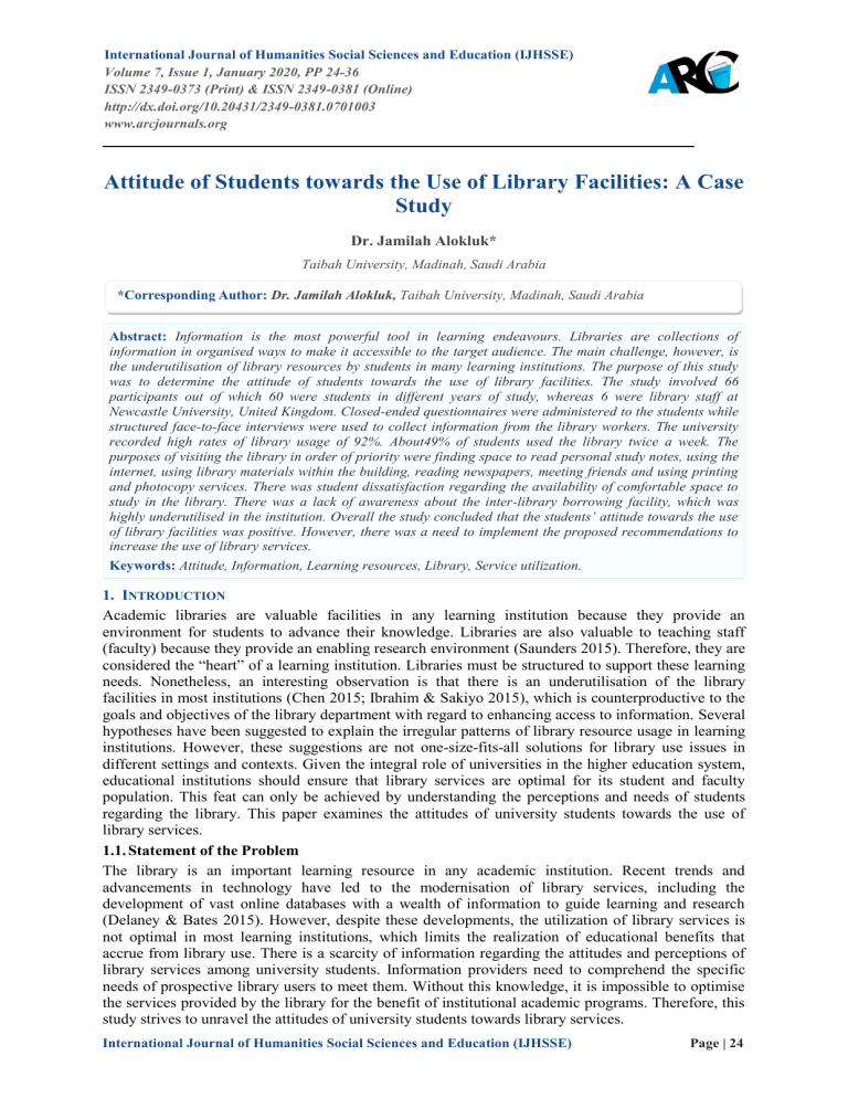 Attitude of students towards use of library facilities - Dr J A