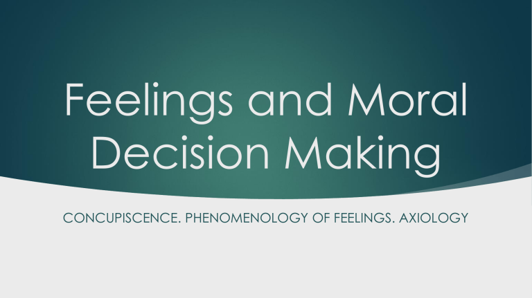 feelings and moral decision making essay