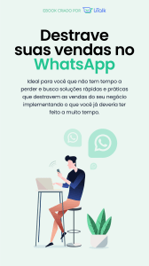 Destrave Suas Vendas no WhatsApp: Guia Prático