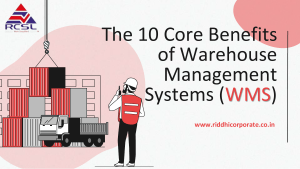 Warehouse Management System (WMS): 10 Core Benefits