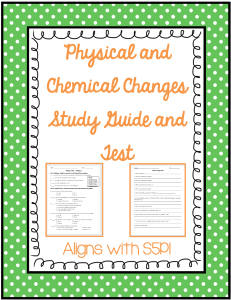 Physical & Chemical Changes Study Guide & Test