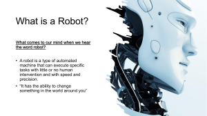 What is a Robot? Introduction to Robotics