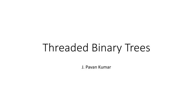 Threaded Binary Trees: Data Structure Presentation