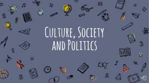 Culture, Society, and Politics Presentation