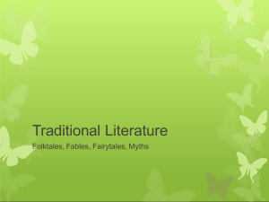 Traditional Literature: Folktales, Fables, Myths
