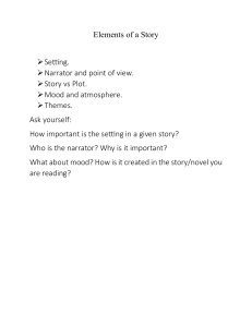 Elements of a Story: Setting, Narrator, Mood, Themes