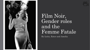Film Noir & Femme Fatale: Gender Roles Analysis