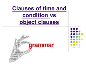 Clauses of Time and Condition vs Object Clauses