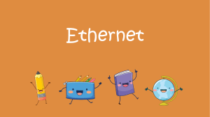 Ethernet & School Info Presentation