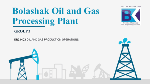 Bolashak Oil & Gas Processing Plant Overview
