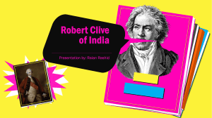 Robert Clive of India: Life and Legacy Presentation