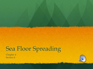 Sea Floor Spreading: Plate Tectonics Presentation